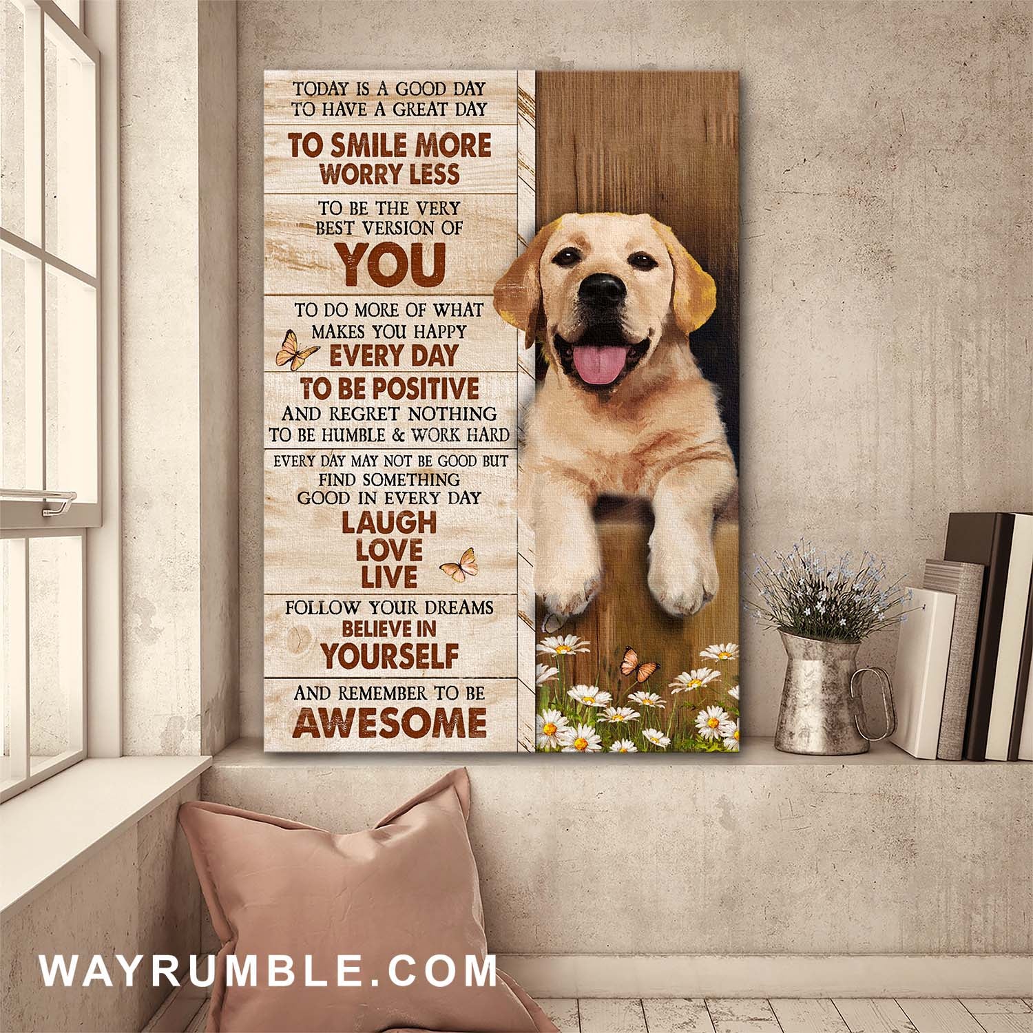 Yellow Labrador, Believe in yourself and remember to be awesome - Dog Portrait Canvas Prints, Wall Art