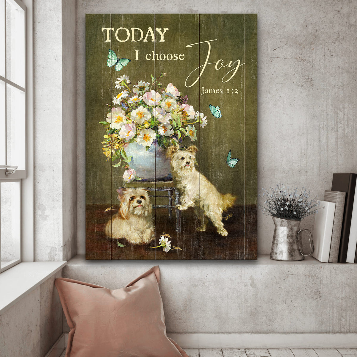 York shire - Today I choose joy - Dog Portrait Canvas Print - Wall Art